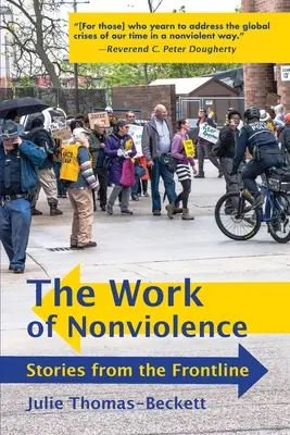 Munca de nonviolență: Povestiri din prima linie - The Work of Nonviolence: Stories from the Frontline