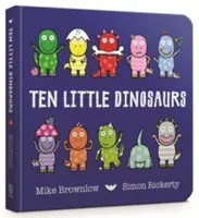 Ten Little Dinosaurs Board Book (Carte de bord cu zece dinozauri mici) - Ten Little Dinosaurs Board Book