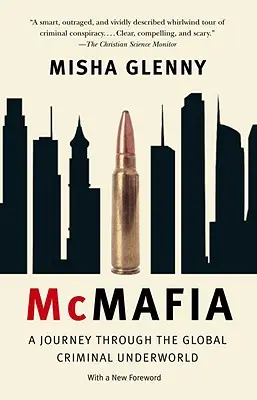 McMafia: O călătorie prin lumea interlopă criminală globală - McMafia: A Journey Through the Global Criminal Underworld