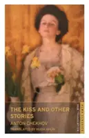 Sărutul și alte povestiri: Traducere nouă - Kiss and Other Stories: New Translation