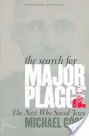 The Search for Major Plagge: Nazistul care a salvat evrei, ediție extinsă - The Search for Major Plagge: The Nazi Who Saved Jews, Expanded Edition