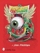 Posterele rock ale lui Jim Phillips - Rock Posters of Jim Phillips