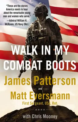 Walk in My Combat Boots: Povești adevărate de la cei mai curajoși războinici ai Americii - Walk in My Combat Boots: True Stories from America's Bravest Warriors