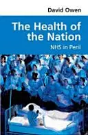 Sănătatea națiunii - NHS în pericol - Health of the Nation - NHS in Peril