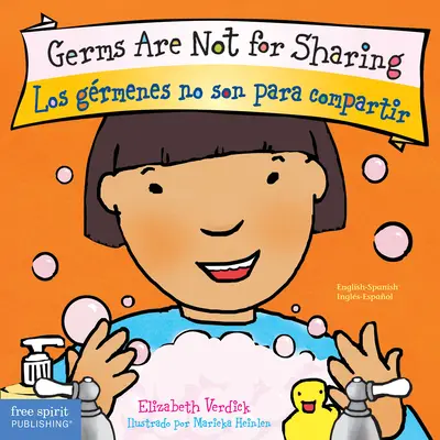 Germenii nu sunt pentru împărtășit / Los Grmenes No Son Para Compartir - Germs Are Not for Sharing / Los Grmenes No Son Para Compartir