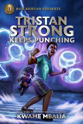 Tristan Strong continuă să lovească (un roman Tristan Strong, Cartea 3) - Tristan Strong Keeps Punching (a Tristan Strong Novel, Book 3)
