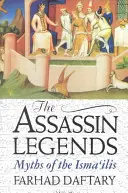 Legendele asasinilor: Miturile Isma'ililor - The Assassin Legends: Myths of the Isma'ilis