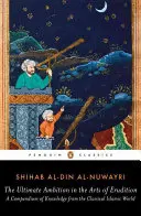 Ambiția supremă în arta erudiției: Un compendiu de cunoștințe din lumea islamică clasică - The Ultimate Ambition in the Arts of Erudition: A Compendium of Knowledge from the Classical Islamic World