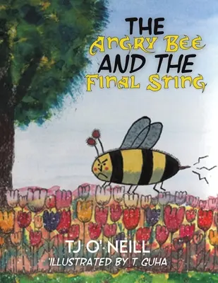 Albina furioasă și înțepătura finală - The Angry Bee and the Final Sting