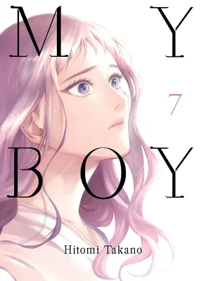 My Boy, Volumul 7 - My Boy, Volume 7