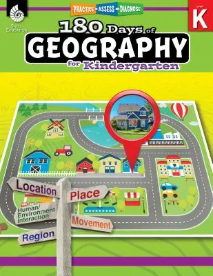 180 de zile de geografie pentru grădiniță: Practică, evaluare, diagnosticare - 180 Days of Geography for Kindergarten: Practice, Assess, Diagnose