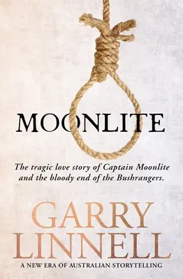 Moonlite: Povestea tragică de dragoste a căpitanului Moonlite și sfârșitul sângeros al boschetarilor: The Tragic Love Story of Captain Moonlite and the Bloody End of the Bushrangers - Moonlite: The Tragic Love Story of Captain Moonlite and the Bloody End of the Bushrangers