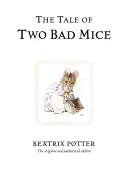 Povestea a doi șoareci răi - The Tale of Two Bad Mice