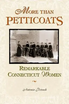 Femei remarcabile din Connecticut - Remarkable Connecticut Women