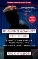 Alergând împotriva diavolului: Un complot pentru a salva America de Trump - și democrații de ei înșiși - Running Against the Devil: A Plot to Save America from Trump--And Democrats from Themselves