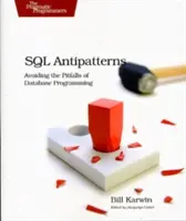 SQL Antipatterns: Evitarea capcanelor programării bazelor de date - SQL Antipatterns: Avoiding the Pitfalls of Database Programming