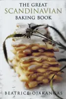 Marea carte a coacerii scandinave - Great Scandinavian Baking Book