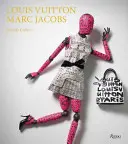 Louis Vuitton / Marc Jacobs: În asociere cu Musee Des Arts Decoratifs, Paris - Louis Vuitton / Marc Jacobs: In Association with the Musee Des Arts Decoratifs, Paris
