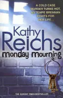 Luni de doliu - (Temperance Brennan 7) - Monday Mourning - (Temperance Brennan 7)