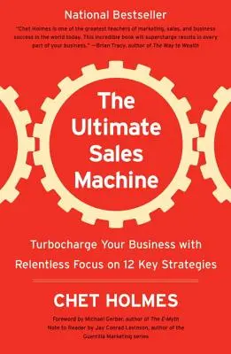 Mașina de vânzări supremă: Turbocharge Your Business with Relentless Focus on 12 Key Strategies - The Ultimate Sales Machine: Turbocharge Your Business with Relentless Focus on 12 Key Strategies