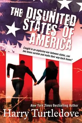 Statele dezunite ale Americii: A Novel of Crosstime Traffic - The Disunited States of America: A Novel of Crosstime Traffic