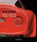 Alfa Romeo Tz-Tz2: Născut pentru a câștiga - Alfa Romeo Tz-Tz2: Born to Win