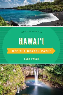 Hawaii Off the Beaten Path(r): Descoperă-ți distracția - Hawaii Off the Beaten Path(r): Discover Your Fun