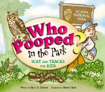 Cine a făcut caca în parc? Parcul Național Acadia - Who Pooped in the Park? Acadia National Park