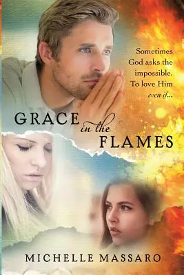 Grație în flăcări - Grace in the Flames