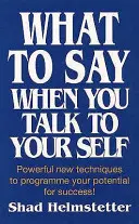 Ce să spui când vorbești cu tine însuți - What to Say When You Talk to Yourself