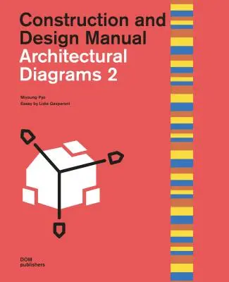 Diagrame de arhitectură 2: Manual de construcție și proiectare - Architectural Diagrams 2: Construction and Design Manual