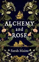 Alchimie și trandafir - Alchemy and Rose