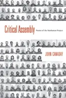 Adunarea critică: Poezii ale Proiectului Manhattan - Critical Assembly: Poems of the Manhattan Project