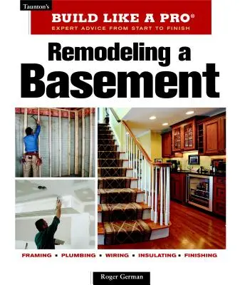 Remodelarea unui subsol: Ediție revizuită - Remodeling a Basement: Revised Edition