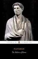 The Makers of Rome: Nouă vieți - The Makers of Rome: Nine Lives