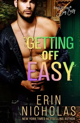 A scăpa ușor (Boys of the Big Easy) - Getting Off Easy (Boys of the Big Easy)