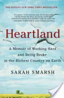 Heartland: A Memoir of Working Hard and Being Broke in the Richest Country on Earth