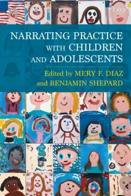 Nararea practicii cu copii și adolescenți - Narrating Practice with Children and Adolescents