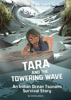 Tara and the Towering Wave: O poveste de supraviețuire la tsunami în Oceanul Indian - Tara and the Towering Wave: An Indian Ocean Tsunami Survival Story