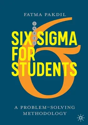 Șase SIGMA pentru studenți: O metodologie de rezolvare a problemelor - Six SIGMA for Students: A Problem-Solving Methodology