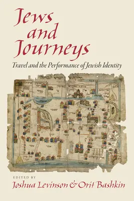 Evrei și călătorii: Călătoriile și interpretarea identității evreiești - Jews and Journeys: Travel and the Performance of Jewish Identity