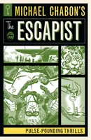 Escapistul lui Michael Chabon: Pulse-Pounding Thrills - Michael Chabon's the Escapist: Pulse-Pounding Thrills