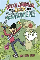 Billy Johnson și rața lui sunt exploratori - Billy Johnson and His Duck are Explorers