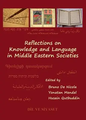 Reflecții asupra cunoașterii și limbii în societățile din Orientul Mijlociu - Reflections on Knowledge and Language in Middle Eastern Societies