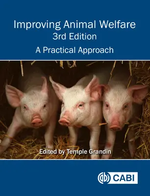 Improving Animal Welfare: O abordare practică - Improving Animal Welfare: A Practical Approach