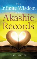 Înțelepciunea infinită a înregistrărilor akashice: Cum să accesezi cu ușurință planul sufletului tău - The Infinite Wisdom of the Akashic Records: How to Access Your Soul's Plan with Ease
