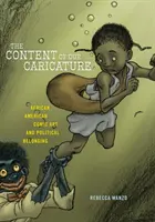 Conținutul caricaturii noastre: Arta comică afro-americană și apartenența politică - The Content of Our Caricature: African American Comic Art and Political Belonging