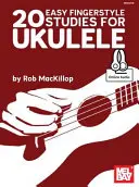 20 de studii ușoare Fingerstyle pentru ukulele - 20 Easy Fingerstyle Studies for Ukulele