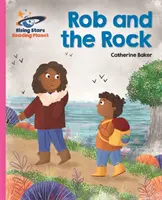 Reading Planet - Rob and the Rock - Roz B: Galaxy - Reading Planet - Rob and the Rock - Pink B: Galaxy