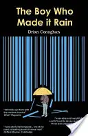 Băiatul care a făcut să plouă - The Boy Who Made It Rain